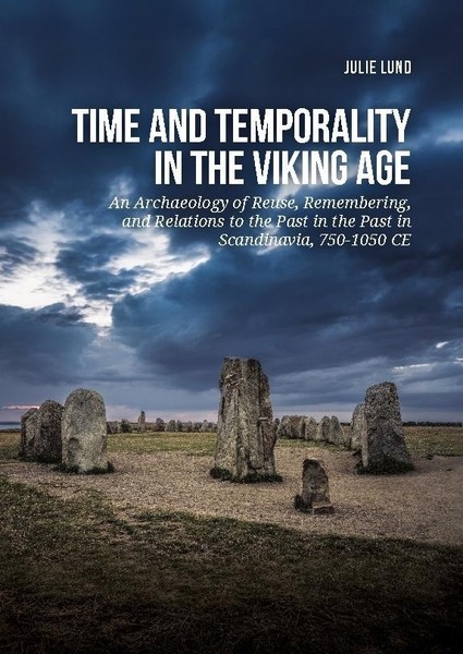 Julie Lund / Time And Temporality In The Viking Age9789464264401-image