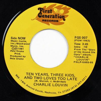 Charlie Louvin, Ten Years Three Kids and Two Loves Too Late, First Generation 07