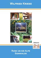 Rund Um Die Alpe Sonnhalde | Bildband | Wilfried Kriese | Deutsch | Taschenbuch