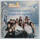 STAR ACADEMY - CD SINGLE "SATURDAY NIGHT'S ALRIGHT FOR FIGHTING"