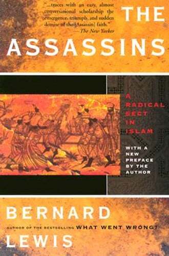 The Assassins: A Radical Sect in Islam by Bernard Lewis: Used