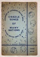 CRADLE SONGS OF MANY NATIONS. Vintage 1936 Songbook  Costume Play. K.W. Davis.