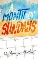 Malcolm Burton | A Month Of Sundays | Taschenbuch | Englisch (2018) | RevMedia