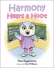HARMONY HEARS A HOOT By Fara Augustover - Hardcover *Excellent Condition*