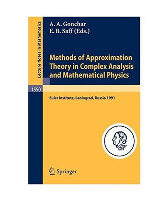 Methods of Approximation Theory in Complex Analysis and Mathematical Physics: Le