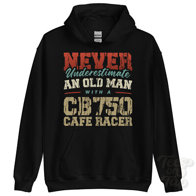 UNTERSCHÄTZE NIE EINEN ALTEN MANN MIT EINEM CB750 CAFE RACER HOODIE