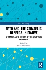 NATO and the Strategic Defence Initiative: A Transatlantic History of the Star W