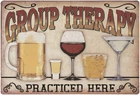 'Group Therapy Practiced Here'  Metal 12x9 Wall Signs, Vintage Home Decor