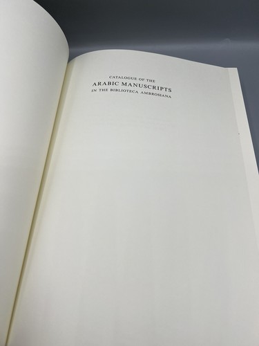 Catalogue of the arabic manuscripts in the Biblioteca Ambrosiana. Volume III. E3 - Foto 7 di 24