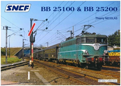 NicolasCollection 978-2-931151-05-1 Buch SNCF BB 25100 & BB 25200 FR Neu+OVP