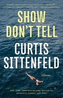 Curtis Sittenfeld | Show Don't Tell | Taschenbuch | Englisch (2026) | Stories