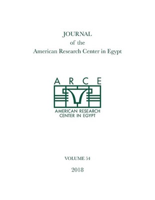 Journal of the American Research Center in Egypt, Volume 54 (2018) by Eugene Cru