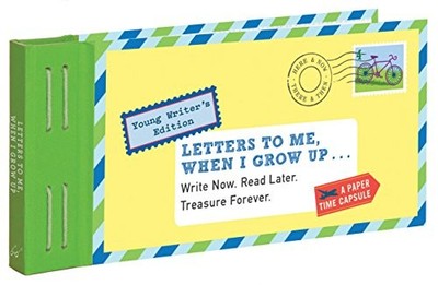 Letters to Me, When I Grow Up: - ACCEPTABLE