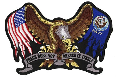 US Navy Eagle Patch 11'' | Peace Does Not Preserve Itself |Embroidered Iron Large