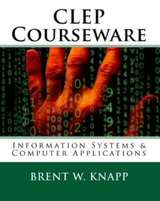 Clep Courseware: Information Systems & Computer Applications