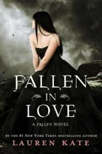 Fallen in Love: A Fallen Novel in Stories - Hardcover By Kate, Lauren - GOOD