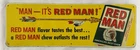 Red Man Chewing Tobacco Sign Vintage 1950s 60s 15" Metal Gas Station Advertising