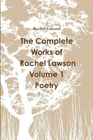 Rachel Lawson | The Complete Works Of Rachel Lawson Volume 1 Poetry | Buch
