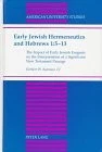 EARLY JEWISH HERMENEUTICS AND HEBREWS 1:5-13 (AMERICAN By Herbert W. Bateman
