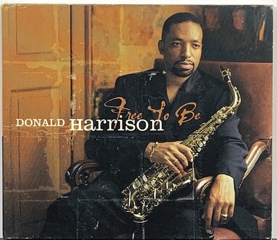 Donald Harrison   Free To Be CD 1999 GRP Records 12 Tracks Gatefold Digipak MINT