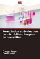 Formulation Et éValuation De Microbilles ChargéEs De QuercéTine Praveen Kumar