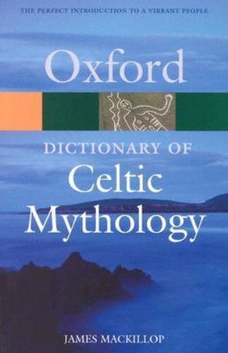 Explore Celtic Mythology with Oxford Quick Reference’s Comprehensive Dictionary