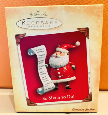 HALLMARK KEEPSAKE - SO MUCH TO DO! SANTA CHRISTMAS ORNAMENT - 2004 NEW IN BOX 