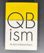 Qbism The Future of Quantum Physics by Von Baeyer hardcover like new
