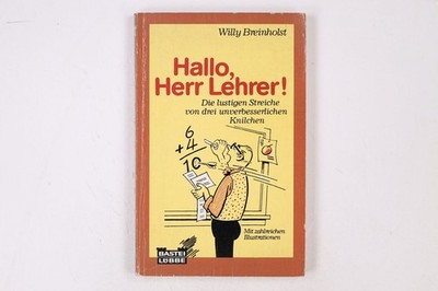 20489 Willy Breinholst HALLO, HERR LEHRER!