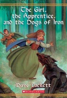 The Girl, the Apprentice, and the Dogs - Paperback, by Luckett Dave - Acceptable