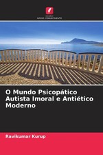Ravikumar Kurup | O Mundo Psicopático Autist...