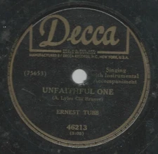Ernest Tubb - Unfaithful One / I Love You Because 1950 Shellac, 10" Decca 46213 