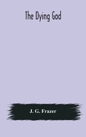 J. G. Frazer | The Dying God | Buch | Englisch (2020) | Gebunden