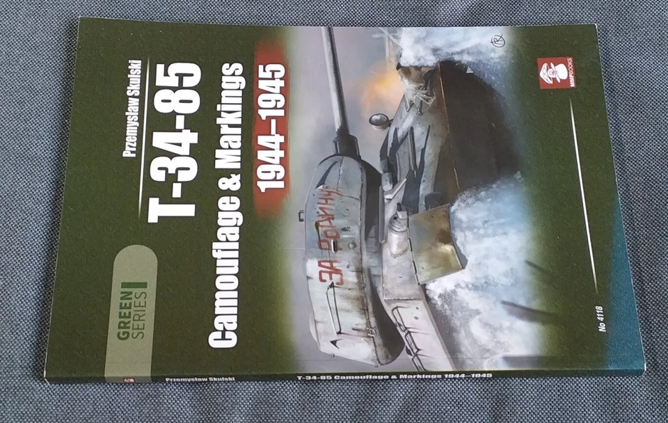 T-34-85  Camouflage & Markings 1944-1945 Mushroom Model Green Series Rare Book  - Image 2 of 4