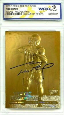 tom brady holographic card TOM BRADY 2000 FLEER ULTRA Signature GEM-MT 10 23KT GOLD HOLOGRAPHIC ROOKIE  CARD