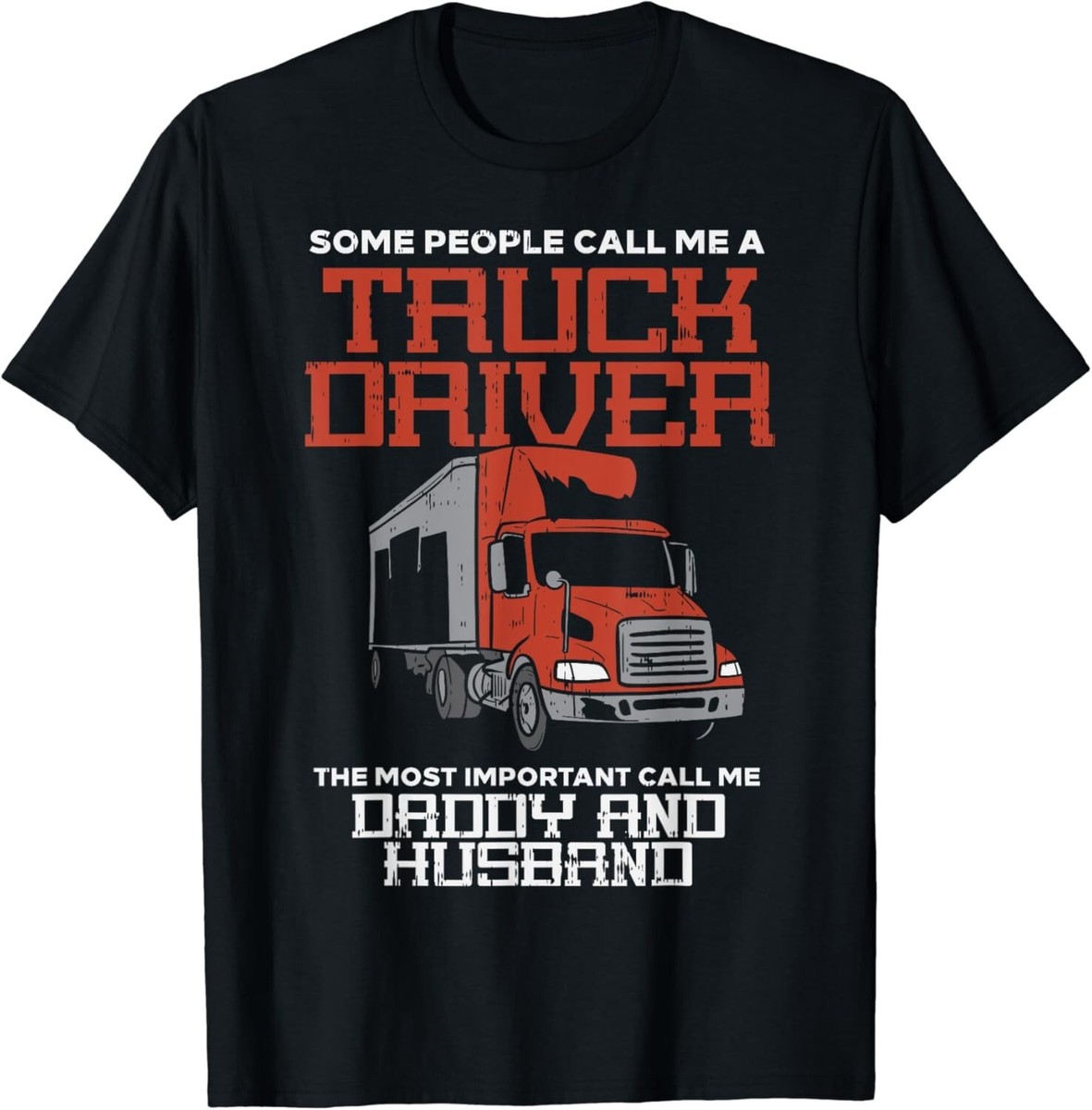 Papa Truck Driver Gifts T-Shirt Trucker Pride Tee Papa Truck Driver Gifts T-Shirt Trucker Pride Tee