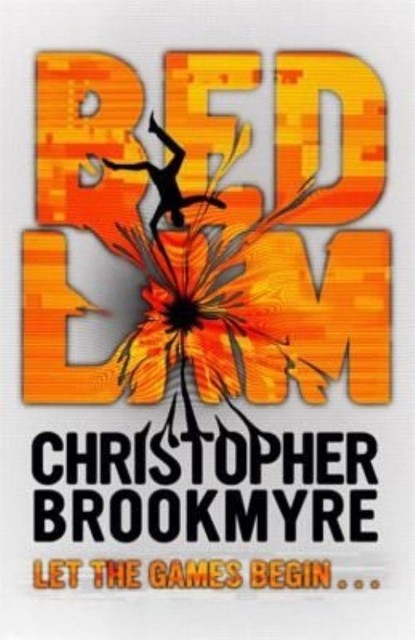 Bedlam by Christopher Brookmyre (Paperback, 2014)