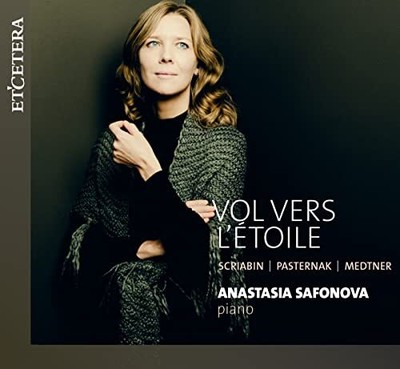Vol Vers L'etoile - Scriabin Pasternak Medtner - New CD - A4z