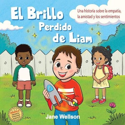 Jane Wellson El Brillo Perdido de Liam (Gebundene Ausgabe) Brave Kids Series