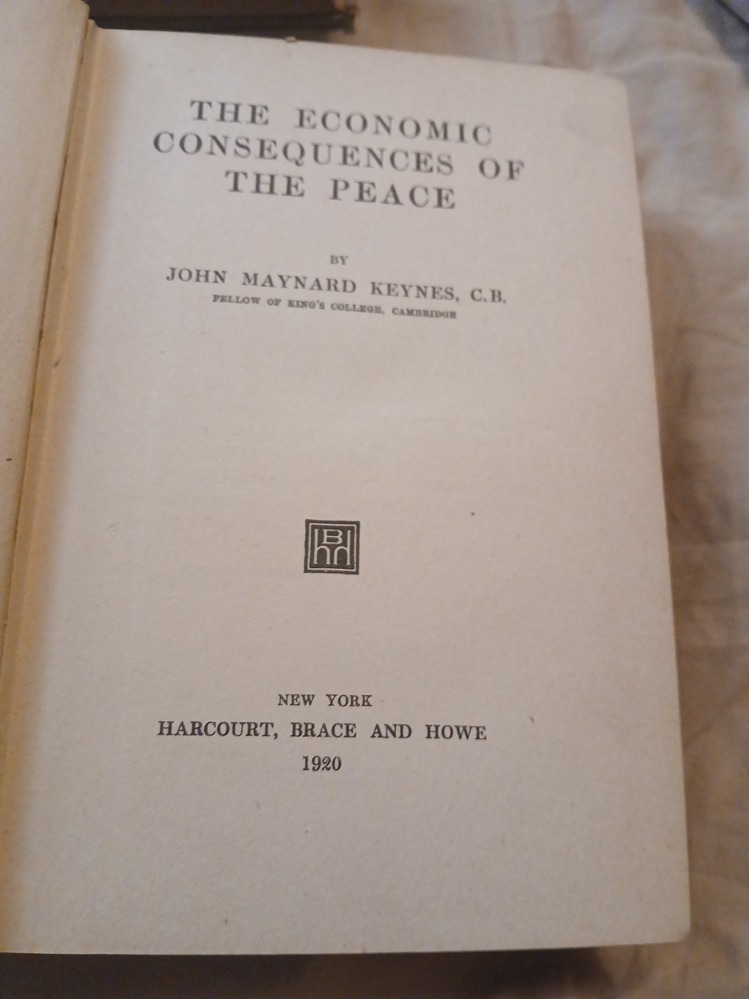 The Economic Consequences of the Peace. John Maynard Keynes. First US Ed 1920