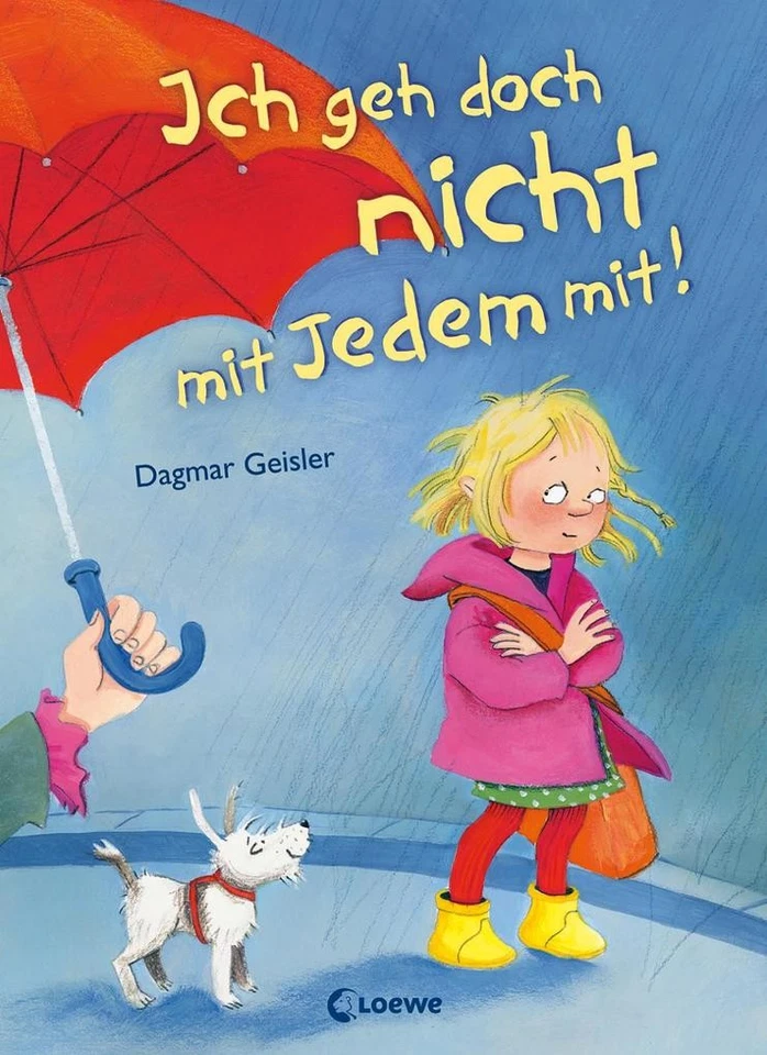Ich geh doch nicht mit Jedem mit! | Dagmar Geisler | 2009 | deutsch