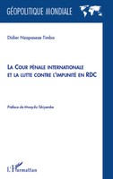 Didier Nzapaseze Timba | La Cour PéNale Internationale Et La Lutte Contre...
