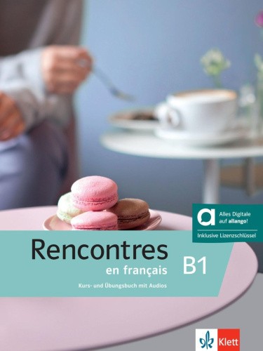 Rencontres en français B1 - Hybride Ausgabe allango [French] [Paperback]