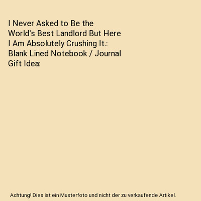 I Never Asked to Be the World's Best Landlord But Here I Am Absolutely Crushing 