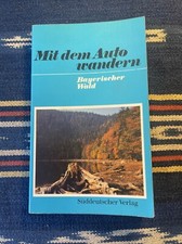 Mit dem Auto wandern - Bayerischer Wald - Ratgeber von Stettmaier