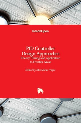 PID Controller Design Approaches: Theory, Tuning and Application to Frontier Are