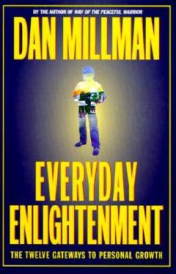 Everyday Enlightenment: The Twelve Gateways to Personal Growth - VERY GOOD