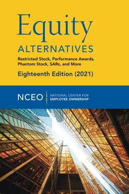 Equity Alternatives: Restricted Stock, Performance Awards, Phantom Stock, SA...