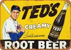 METAL SIGN - Ted Williams for Ted's Root Beer -- Vintage Look