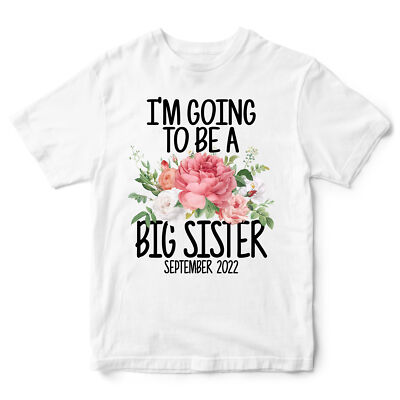 Personalised Im Going To Be A Big Sister T Shirt Baby